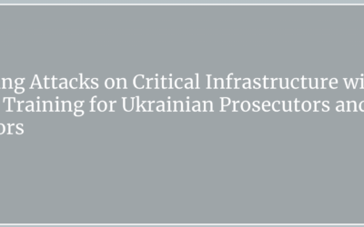 Investigating Attacks on Critical Infrastructure with OSINT: GRC Hosts Training for Ukrainian Prosecutors and Investigators